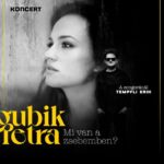 Gubik Petra: Mi van a zsebemben? - koncert est